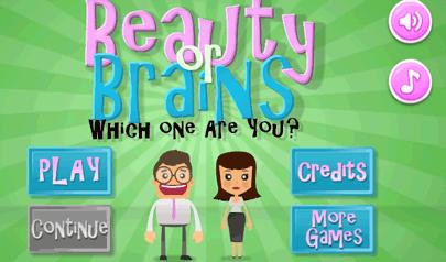 Gioca a Beauty or Brains - Which One are You?