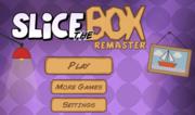 Slice the Box - Remaster