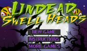 Undead swell Heads