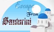 Escape from Santorini