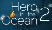Hero in the Ocean 2