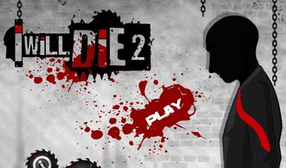Gioca a I Will Die 2