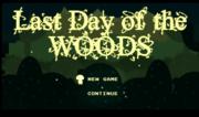 Last Days of the Woods