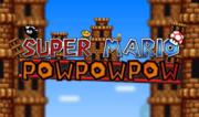 Super Mario POWPOWPOW
