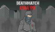 Deathmatch Apocalypse