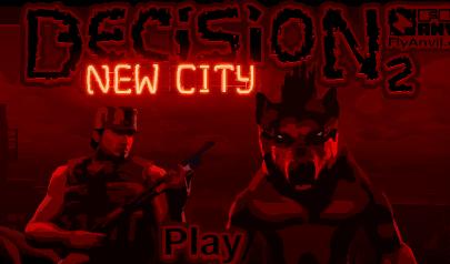 Gioca a Decision 2 - New City