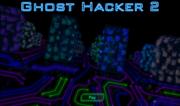 Ghost Hacker 2
