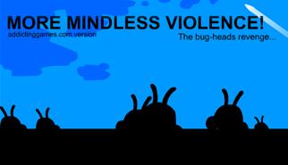 Gioca a More Mindless Violence