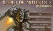 World of Mutants 2 - Reincarnation