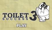 Toilet Success 3