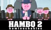 Hambo 2 - Gli Intoccabili