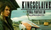Kingsglaive Final Fantasy XV Alphabets