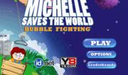 Michelle Saves the World -  Bubble Fighting