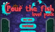 Pour The Fish - Level Pack