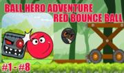 Ball Hero Adventure - Red Bounce Ball 