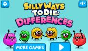 Silly Ways to Die - Differences