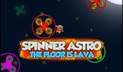 Spinner Astro - The Floor is Lava