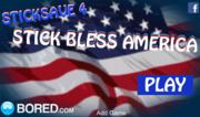 Stick Save 4 - Stick Bless America