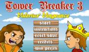 Tower Breaker 3 - Valerius Vengeance