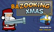 Bazooking Xmas