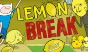 Adventure Time - Lemon Break
