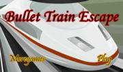 Fuga dal Treno - Bullet Train Escape