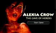 Alexia Crow - The Cave of Heroes
