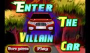 Enter The Villain Car