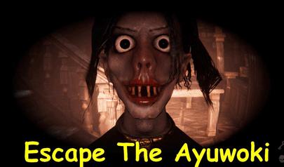 Escape from Ayuwoki