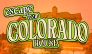 Escape From Colorado House