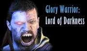 Glory Warrior - Lord of Darkness