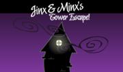 Jinx and Minx Tower Escape