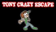 Tony Crazy Escape