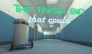 The Trash Bin That Could