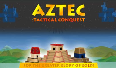 Aztec Tactical Conquest