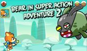 Bear In Super Action Adventure 2