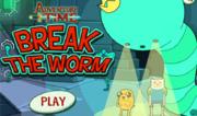 Adventure Time - Break the Worm