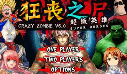 Crazy Zombie 6.0 - Super Heroes