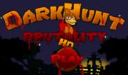 Darkhunt Brutality HD