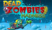 Dead zombie Madness