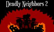Vicini Minacciosi - Deadly Neighbors 2