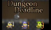 Dungeon Deadline