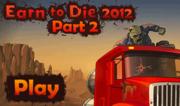Earn to Die 2012 - Part 2