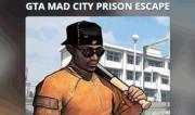 GTA Mad City - Prison Escape