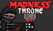Madness Throne