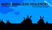More Mindless Violence