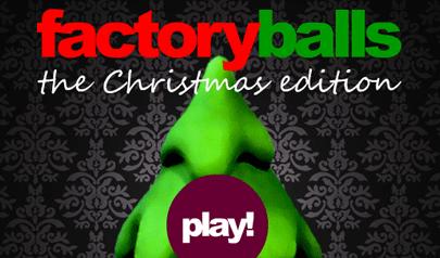 Factory Balls - Christmas Edition