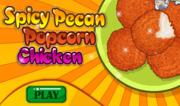 Pollo Piccante - Spicy Pecan Popcorn Chicken