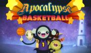 Apocalypse Basketball